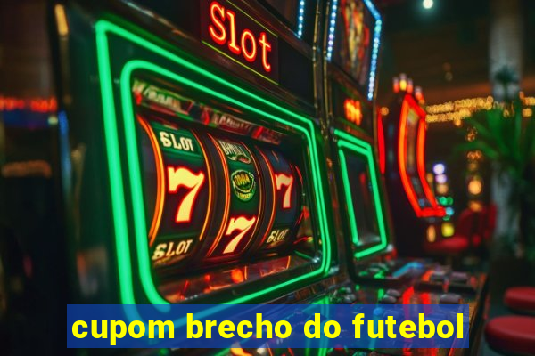 cupom brecho do futebol